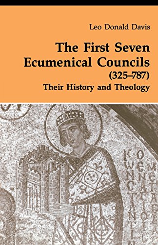 Leo Donald Davis - The First Seven Ecumenical Councils