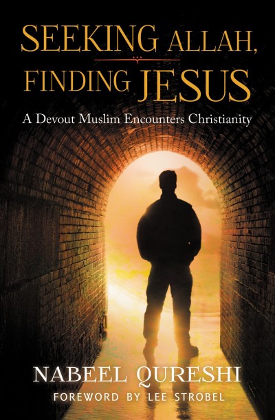 Nabeel Qureshi - Seeking Allah, Finding Jesus