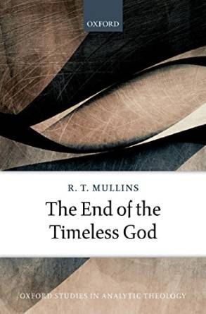 RT Mullins - The End of the Timeless God
