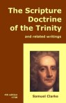 Scripture Doctrine of the Trinity, by Samuel Clarke