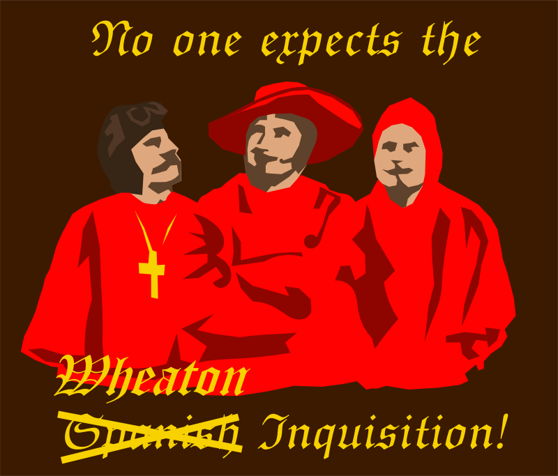 Wheaton Inquisition