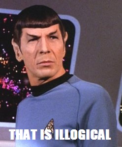 Illogical!