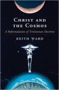 Christ and the Cosmos by theologian Keith Ward