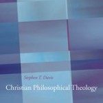 podcast 41 - Stephen T. Davis's Christian Philosophical Theology