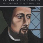 Deviant Calvinism roundup 1 - Crisp on Crisp
