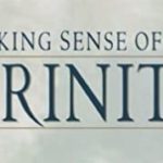 podcast 322 - Review of Erickson's Making Sense of the Trinity