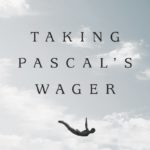 podcast 151 - Dr. Michael Rota on Pascal's Wager