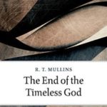 podcast 141 - Dr. R.T. Mullins - Is God timeless?