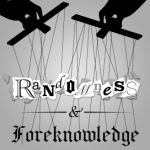 podcast 80 - Foreknowledge, Freedom, and Randomness