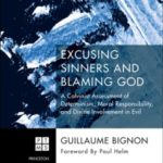 podcast 216 - Bignon's Defense of Calvinism - Part 1