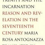 Dealing with Apparent Contradictions: Part 19 - Review of Antognazza on Leibniz