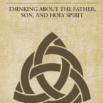 new book: What is the Trinity?
